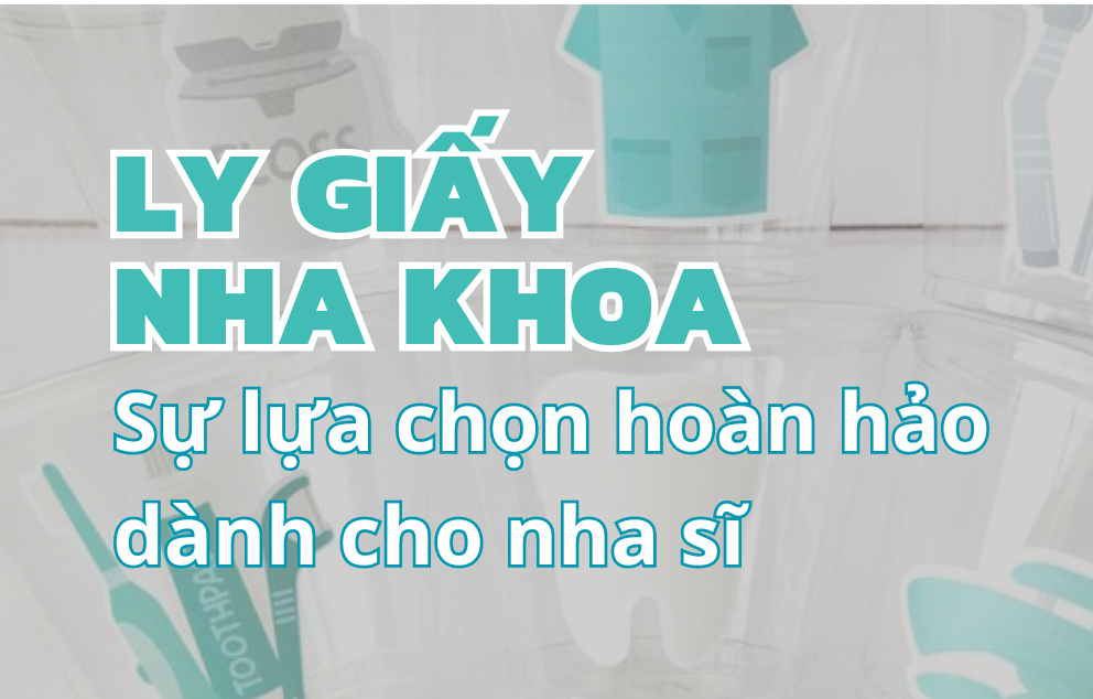 Ly Giấy 6oz là sự lựa chọn hoàn hảo cho nha khoa!